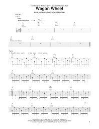 Yeah you got to live yeah your life as though you're number one yeah you got to live yeah your life and. Wagon Wheel Sheet Music Old Crow Medicine Show Banjo Tab