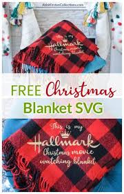 Christmas blanket svg / 10+ hallmark christmas movie watching blanket svg free gif free svg files | silhouette and. Easy Diy Christmas Gifts Custom Holiday Blanket With Cricut