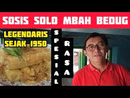 Timlo sastro (sejak 1952) ini adalah masakan yang terdiri dari mie, irisan sosis solo goreng, suwiran ayam dan telur bebek pindang yang disiram dengan kuah bening. Sosis Mbah Bedug Sosis Solo Legendaris Sejak 1950 The Legendary Bedug Sausage Since 1950 Youtube