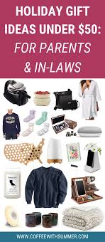 Gift Guide For Parents In Laws Under 50 Coffee With Summer Parent Gifts In Law Gifts Gift Guide
