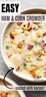 Ham And Corn Chowder Leftover Ham Recipes Ham And Potato Soup Corn Chowder Recipe