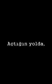 Actigin Yolda Gosterdigin Hedefe Durmadan Yuruyecegime Ant Icerim Gifler Nadide Fotograflar Fotograf