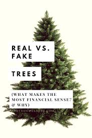 Let S Talk Christmas Tree Costs Real Vs Fake How To Get Out Of Debt Fast And Then We Saved