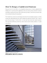 The overall width of a set of outdoor stairs should be a minimum of 4 feet in a private setting, and 5 feet in a public space. How To Design A Cantilevered Staircase Stairs Force