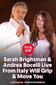 Andrea Bocelli Sarah Brightman Time To Say Goodbye Text This Duet From Sarah Brightman And Andrea Bocelli Singing Time To Say Goodbye Live From Italy May Just Make You Cry S In 2020 Sarah Brightman Singing Videos Andrea
