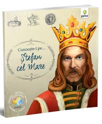 Se pare că ștefan cel mare nu era chiar așa mare. Cunoaste L Pe Stefan Cel Mare Romani Celebri Editura Gama