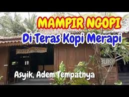 Mampir Ngopi Di Teras Kopi Merapi Boyong Kaliurang Youtube