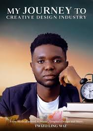 My Journey To Creative Design Industry eBook by Twizo Ling Wiz