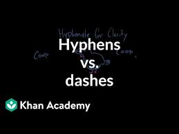 Dash gives you the freedom to move your money any way you want. Hyphens Vs Dashes Video Khan Academy