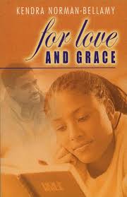 For Love And Grace (The Grace Series Book 1)