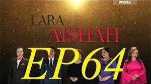 100 episod tarikh tayangan : Best Of Lara Aishah Episod 73 Free Watch Download Todaypk