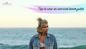 Home/importing from turkey/importing clothes from turkey/wholesale clothes distributors turkey…the best websites you can import clothes from. Tips To Wear An Oversized Denim Jacket Oasis Jackets