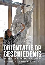 Maybe you would like to learn more about one of these? Orientatie Op Geschiedenis Marcel Van Riessen Frits Rovers Arie Wilschut Red 9789023256571 Uitgeverij Koninklijke Van Gorcum