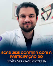Com sólida atuação em transplantes e cirurgia digestiva, Dr. João Ivo Xavier  Rocha contribui para a SCAD 2025 garantindo debates clínicos e científicos  atualizados. A programação pode sofrer alteração sem aviso prévio. #