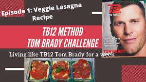 At tb12, we believe peak performance is the result of every decision you make. Tom Brady Tb12 Method Challenge Making Tb12 Veggie Lasagna Episode 1 Youtube