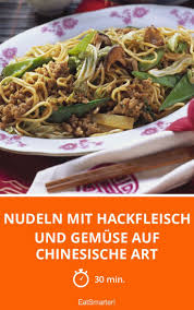 Nudeln Mit Hackfleisch Und Gemuse Auf Chinesische Rezept In 2020 Nudeln Mit Hackfleisch Fleisch Gesunde Rezepte