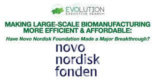 Diabetes treatments account for 85% of novo nordisk's business. Making Large Scale Biomanufacturing More Efficient And Affordable Have Novo Nordisk Foundation Made A Major Breakthrough Evolution Search Partners