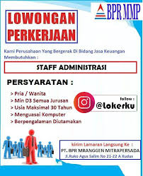 Jika terdapat informasi lowongan kerja atau loker pemalang yang. Lowongan Kerja Staff Administrasi Di Pt Bpr Mranggen Mitrapersada Kudus Lowongan Kerja Kudus Terbaru 2021