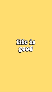 Life Is Good Today Pin Happy Words Cute Quotes Words Wallpaper