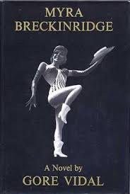 Which is the most popular form of myra? Myra Breckinridge By Gore Vidal