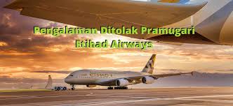 Sedihnya Ditolak Pramugari Etihad Airways Omnduut