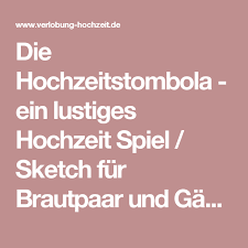 Die Hochzeitstombola Ein Lustiges Hochzeit Spiel Sketch Fur Brautpaar Und Gaste Mit Spielanleitung Und Material L Hochzeitstombola Hochzeit Spiele Hochzeit