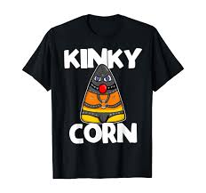 Amazon.com: Kinky Candy Corn Halloween Fall Snack Trick Treat Kink BDSM  T