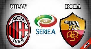 Live Ac Milan Vs Roma Ac Milan As Roma Milan