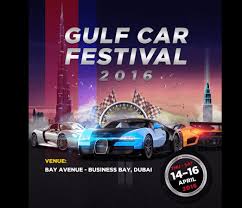 Enjoy the gcf14 special moments! Amazing Gulf Car Festival 2016 Happening In Bay Avenue Dubai Properties