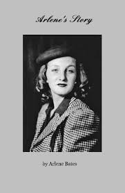 Arlene's Story by Arlene Bates