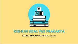 Soal dan kunci jawaban us prakarya smp kurikulum 2013 tahun &mldr; Kisi Kisi Soal Prakarya Smp Kelas 9 Semester 1 Tahun Pelajaran 2020 2021 Didno76 Com