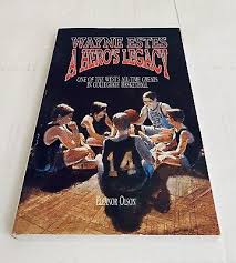 Wayne Estes : A Hero's Legacy SIGNED by Eleanor Olson