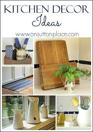 All you need to do is make some noticeable changes around the kitchen to make an impact. Kitchen Decor Ideas On Sutton Place