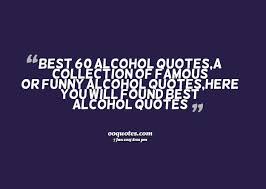 Find the best alcoholism quotes, sayings and quotations on picturequotes.com. Quotes About Alcoholics 112 Quotes