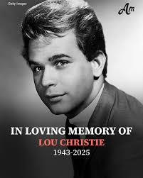 Lightnin' Strikes” and “Rhapsody in the Rain” singer Lou Christie has died  at his home in his native Pittsburgh. May his soul rest in peace. 🕊️🙏