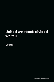 Aesop Quote United We Stand Divided We Fall