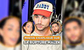 Maëva lâche la vérité sur sa rupture avec Malek 😬