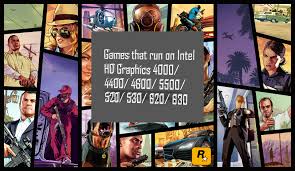 Guide Games That Run On Intel Hd Graphics 4000 4400 4600 5500 520 530 620 630 Unleash Your Laptop