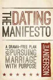 Delbara works in 3 languages: The Dating Manifesto A Drama Free Plan For Pursuing Marriage With Purpose Anderson Lisa 9781434708878 Amazon Com Books