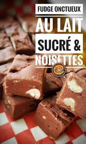 Fudge Onctueux Au Lait Sucre Noisettes Souvenir D Enfance In 2020 Food Desserts Tasty
