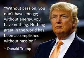 While trump's remarks have shocked and offended millions, they have also attracted large numbers mussolini was mussolini.what difference does it make? Donald Trump Quotable Quotes