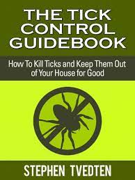 Ticks are classified under parasites that feed on blood. The Tick Control Guidebook How To Kills Ticks And Keep Them Out Of Your House For Good Pest Control Books Book 16 1 Tvedten Stephen Amazon Com