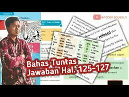 Kunci jawaban kegiatan halaman 132 semester 1 a. Chapter 9 Bahasa Inggris Kelas 10 Hal 125 126 127 Youtube