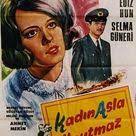 Kadin Asla Unutmaz Eski Film Afisleri Sinema Film Afisleri