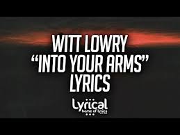 Witt Lowry Into Your Arms Feat Ava Max Lyrics Youtube Witt Lowry Witt Lowry Lyrics Mp3 Song