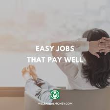 More technical jobs, such as powerline and elevator installers and transportation inspectors, may require specific training. 15 Easy Jobs That Pay Well Low Stress High Pay