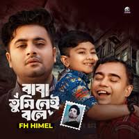 Baba Tumi Nei Bole Song Download: Play & Listen Baba Tumi Nei Bole Bengali  MP3 Song by Faisal Haque Himel @Gaana