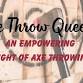 The Throw Queens: An Empowering night of Axe... event in Cocoa, FL