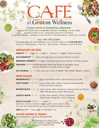 Natural foods & art gallery. Organic Cafe Menu Groton Wellness Groton Wellness