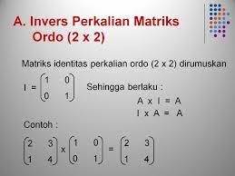 Sebenarnya materi ini akan di ajarkan ketika kita duduk di bangku sekolah menengah keatas kelas sembilan. Peta Konsep Peta Konsep A Invers Perkalian Matriks Ordo 2 X 2 Ppt Download